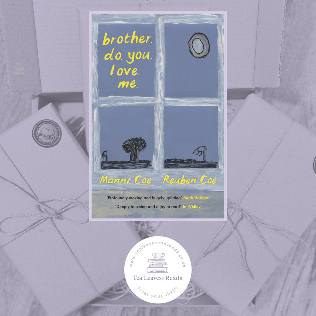 Brother Do You Love Me By Manni Coe And Reuben Coe Tea Leaves