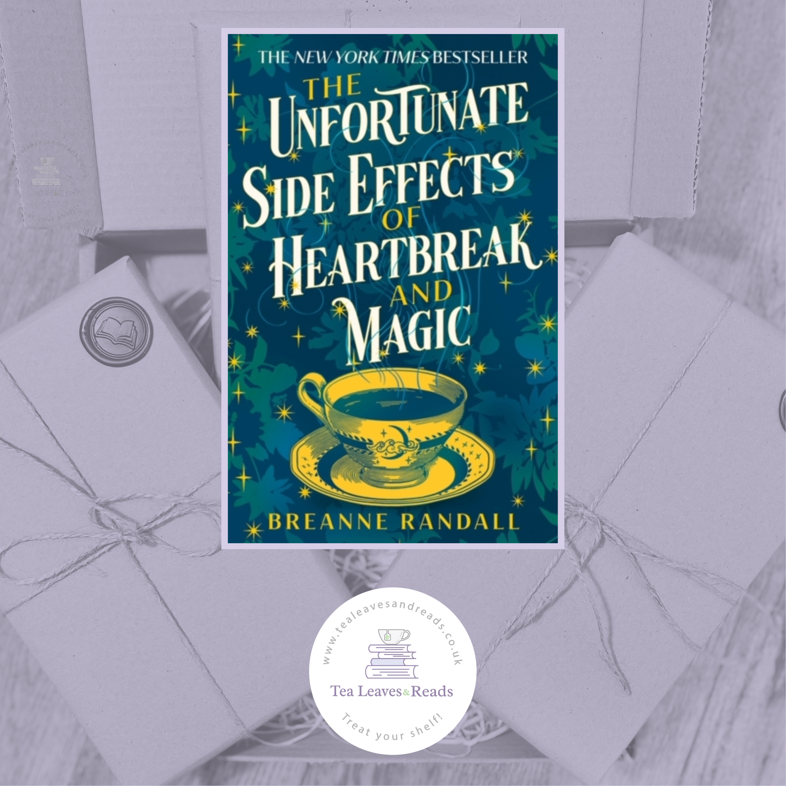 The Unfortunate Side Effects of Heartbreak and Magic by Breanne