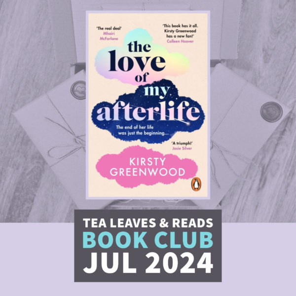 July Book Club - The Love of my Afterlife by Kirsty Greenwood (Unsigned Copy)