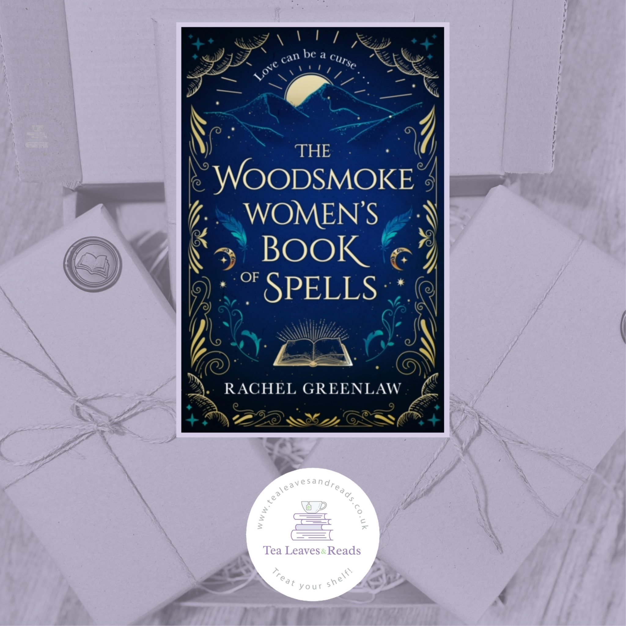 The Woodsmoke Women’s Book of Spells by Rachel Greenlaw - Tea Leaves 