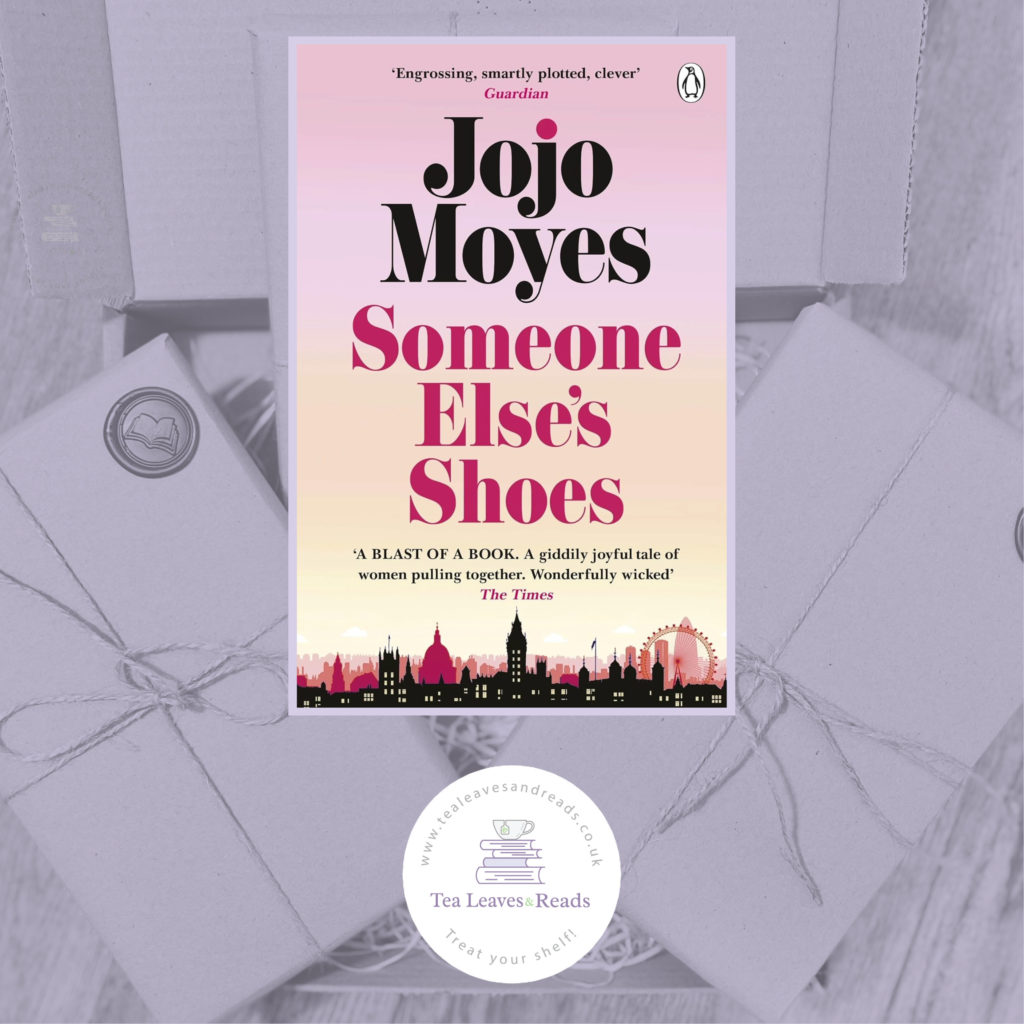 Someone Else’s Shoes By JoJo Moyes - Tea Leaves & Reads