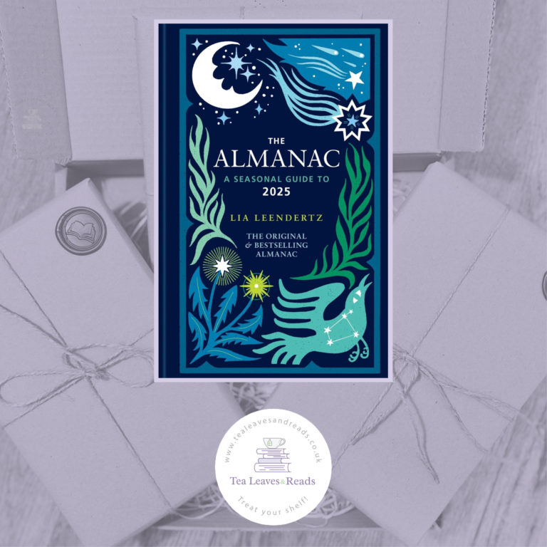 The Almanac A Seasonal Guide to 2025 by Lia Leendertz Tea Leaves & Reads