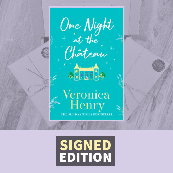 One Night at the Château by Veronica Henry (Signed by the Author)