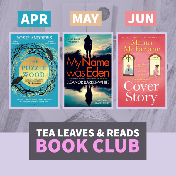 Tea Leaves & Reads Book Club Subscription: April - June 2025